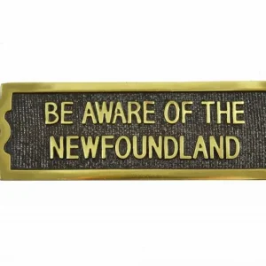 Deal Brass "Be aware of the Newfoundland" Sign